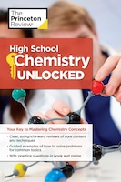 High School Chemistry Unlocked: Your Key To Understanding And Mastering Complex Chemistry Concepts