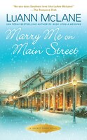 Marry Me On Main Street: A Cricket Creek Novel