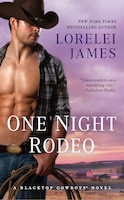 One Night Rodeo (Blacktop Cowboys Novel)