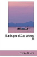 Dombey and Son, Volume III