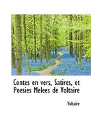 Contes en vers, Satires, et Poésies Melées de Voltaire