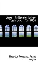 Argo: Belletristisches Jahrbuch für 1854