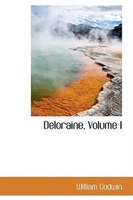 Deloraine, Volume I