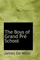 The Boys of Grand Pré School