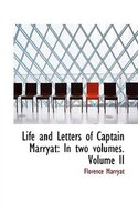 Life and Letters of Captain Marryat: In two volumes. Volume II