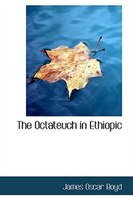 The Octateuch in Ethiopic
