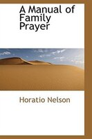 A Manual of Family Prayer