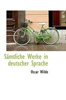 Sämtliche Werke in deutscher Sprache