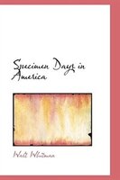 Specimen Days in America