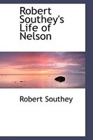 Robert Southey's Life of Nelson