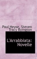 L'Arrabbiata: Novelle