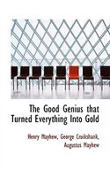 The Good Genius that Turned Everything Into Gold