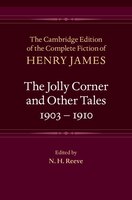 The Jolly Corner And Other Tales, 1903-1910