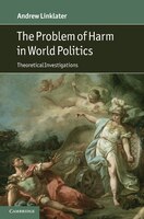 The Problem of Harm in World Politics: Theoretical Investigations