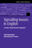 Signalling Nouns In English: A Corpus-based Discourse Approach