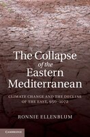 The Collapse of the Eastern Mediterranean: Climate Change and the Decline of the East, 950-1072