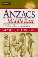 Anzacs in the Middle East: Australian soldiers, their allies and the local people in World War II