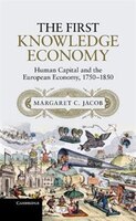 The First Knowledge Economy: Human Capital And The European Economy, 1750-1850