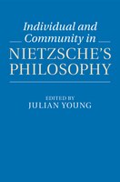 Individual And Community In Nietzsche's Philosophy