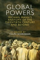 Global Powers: Michael Mann's Anatomy Of The Twentieth Century And Beyond