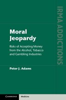 Moral Jeopardy: Risks Of Accepting Money From The Alcohol, Tobacco And Gambling Industries