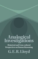 Analogical Investigations: Historical And Cross-cultural Perspectives On Human Reasoning
