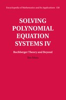 Solving Polynomial Equation Systems Iv: Volume 4, Buchberger Theory And Beyond
