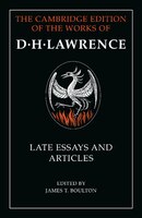 D. H. Lawrence: Late Essays And Articles