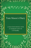 Tom Moore's Diary: A Selection Edited, With An Introduction