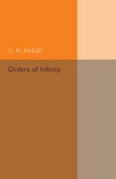 Orders Of Infinity: The 'infinitarcalcul' Of Paul Du Bois-reymond