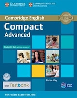 Compact Advanced Student's Book Without Answers With Cd-rom With Testbank