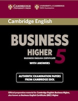 Cambridge English - Business Higher 5: Authentic Examination Papers from Cambridge ESOL Student's Book with Answers