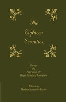 The Eighteen-Seventies: Essays by Fellows of the Royal Society of Literature