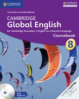 Cambridge Global English Stage 8 Coursebook With Audio Cd: For Cambridge Secondary 1 English As A Second Language