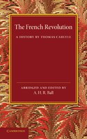 The French Revolution: A History By Thomas Carlyle