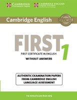 Cambridge English First 1 For Revised Exam From 2015 Student's Book Without Answers: Authentic Examination Papers From Cambridge E