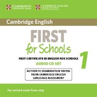 Cambridge English First For Schools 1 For Revised Exam From 2015 Audio Cds (2): Authentic Examination Papers From Cambridge Englis