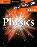 Breakthrough To Clil For Physics Age 14+ Workbook