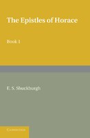 The Epistles of Horace Book I: With Introduction and Notes