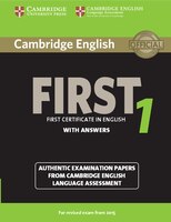 Cambridge English First 1 For Revised Exam From 2015 Student's Book With Answers: Authentic Examination Papers From Cambridge Engl