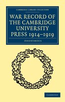 War Record of the Cambridge University Press 1914-1919