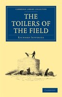 The Toilers Of The Field