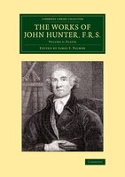 The Works Of John Hunter, F.r.s.: Volume 5, Plates: With Notes