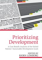 Prioritizing Development: A Cost Benefit Analysis Of The United Nations' Sustainable Development Goals
