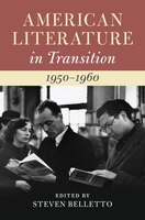 American Literature In Transition, 1950-1960
