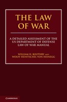 The Law Of War: A Detailed Assessment Of The Us Department Of Defense Law Of War Manual