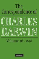 The Correspondence Of Charles Darwin: Volume 26, 1878