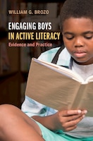 Engaging Boys In Active Literacy: Evidence And Practice