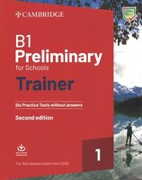 B1 Preliminary For Schools Trainer 1 For The Revised 2020 Exam Six Practice Tests Without Answers With Downloadable Audio