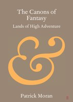 The Canons Of Fantasy: Lands Of High Adventure